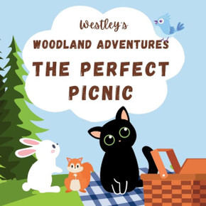 Westley's Woodland Adventures: The Perfect Picnic