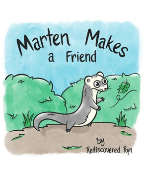 Marten Makes a Friend