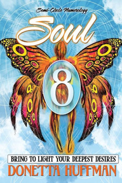 Soul 8: Bring to Light Your Deepest Desires