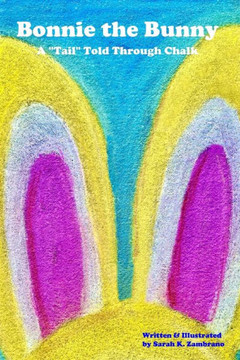 Bonnie the Bunny: A ""Tail"" Told Through Chalk
