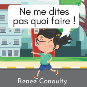 Ne me dites pas quoi faire ! Ne me dites pas quoi faire !