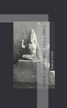 Three Short Stories and a Burial