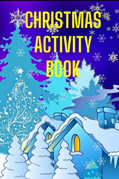 Christmas Activity Book: Merry Christmas Christmas Activity Book: Merry Christmas