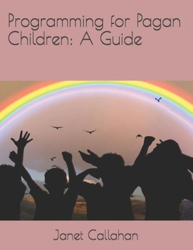 Programming for Pagan Children: A Guide