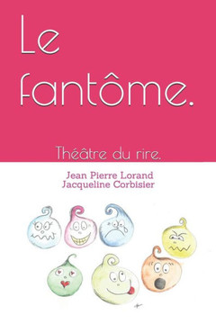 Le fantôme.: Théâtre du rire. Le fantôme.: Théâtre du rire.