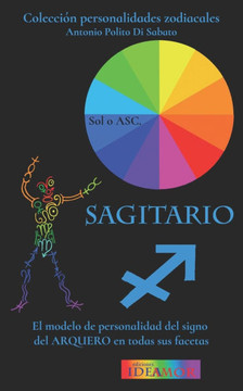 Sagitario: El modelo de personalidad del signo de Centauro en todas sus facetas