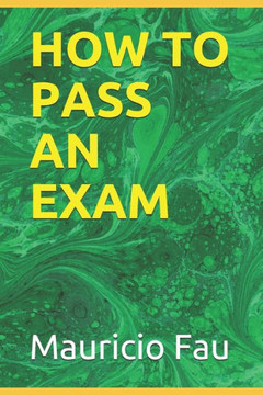 How to Pass an Exam