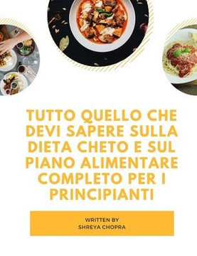 Tutto quello che devi sapere sulla dieta cheto e sul piano alimentare completo per i principianti