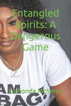 Entangled Spirits: A Dangerous Game