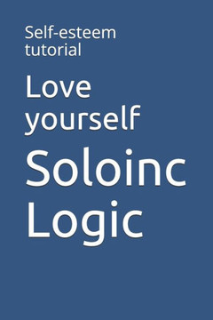 Love yourself: Self-esteem tutorial Love yourself: Self-esteem tutorial