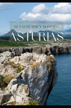 Asturias: Rutas de mar y montaña