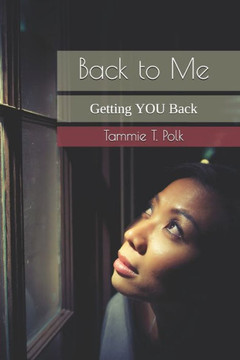 Back to Me: Getting YOU Back Back to Me: Getting YOU Back