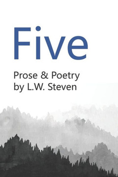 Five: Prose & Poetry