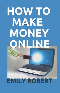 How to Make Money Online: Perfect Guide to Marketing Your Blog and Making Money Online from It, Including Tips for Setting Up Multiple Streams o