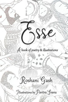 Esse: A Book of Poetry and Illustrations