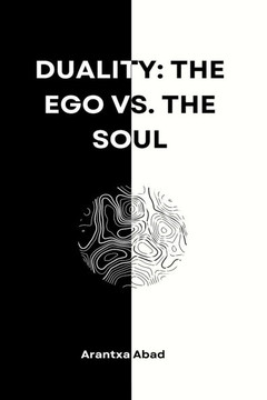 Duality: The ego vs. The soul