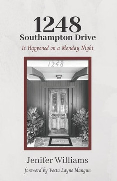 1248 Southampton Drive: It Happened on a Monday Night