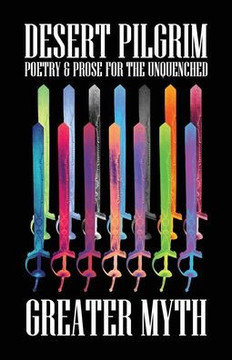 Desert Pilgrim: Poetry & Prose For The Unquenched