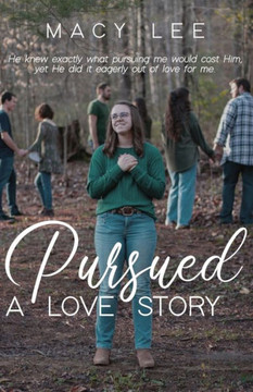 Pursued: A Love Story