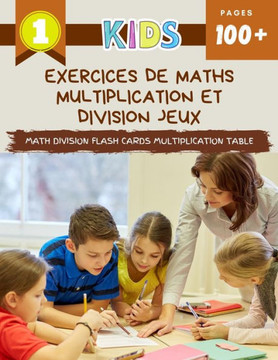 Exercices De Maths Multiplication Et Division Jeux Math Division Flash Cards Multiplication Table: Practice daily easy 123 maths manipulatives exercis