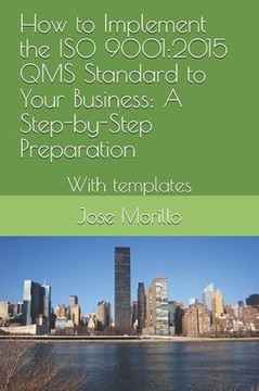 How to Implement the ISO QMS Standard to Your Business: A Step-By-Step Process With Module Template