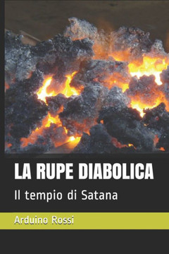 La Rupe Diabolica: Il tempio di Satana