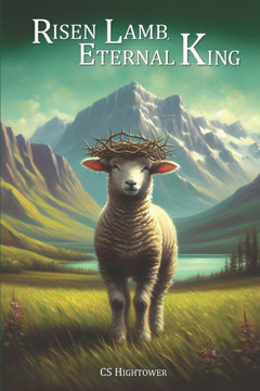 Risen Lamb, Eternal King