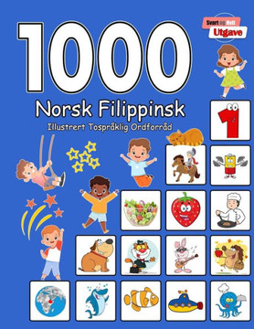 1000 Norsk Filippinsk Illustrert Tospråklig Ordforråd (Svart og Hvit Utgave): Norwegian Filipino Language Learning