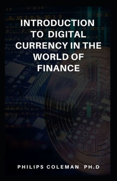 Introduction to Digital Currency in the World of Finance