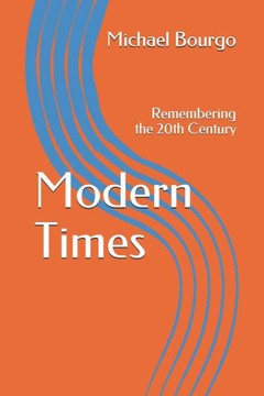 Modern Times: Remembering the 20th Century