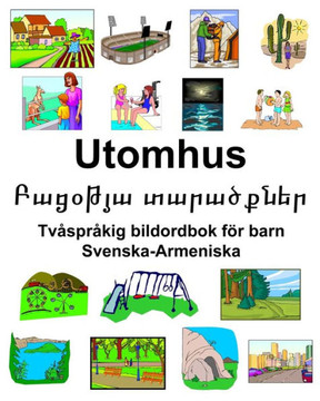 Svenska-Armeniska Utomhus/Բացօթյա տարածքներ Tvåspråkig