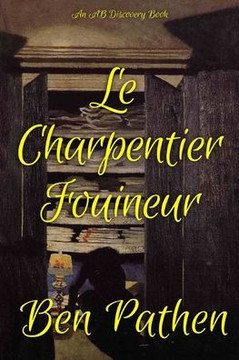 Le Charpentier Fouineur