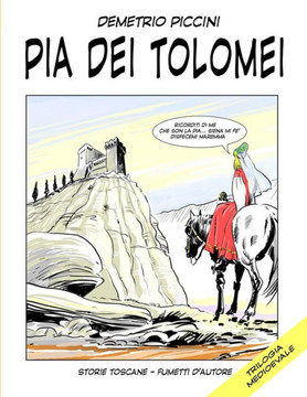 Pia Dei Tolomei: trilogia medioevale