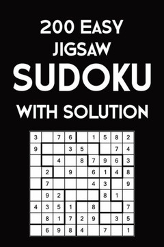 200 Easy Jigsaw Sudoku With Solution: 9X9, Puzzle Book, 2 Puzzles Per Page