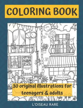 coloring book: 30 original illustrations for adults and teenagers