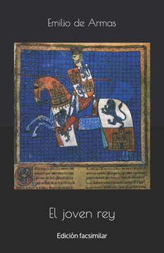 El joven rey: Edición facsimilar El joven rey: Edición facsimilar