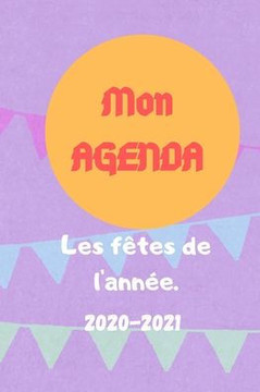 Mon agenda 2021: les fêtes de l'année