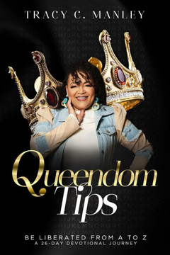 Queendom Tips: Be Liberated From A to Z
