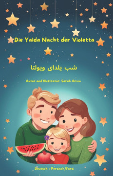 Die Yalda Nacht der Violetta: &#1588;&#1576; &#1740;&#1604;&#1583;&#1575;&#1740;&#1740; &#1576;&#1585;&#1575;&#1740; &#1608;&#1740;&#1608;&#1604;&#1