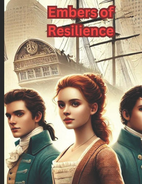 Embers of Resilience: A Story of Courage and Perseverance
