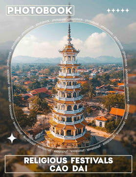 Religious Festivals Cao Dai Photo Book: Explore The Vibrant Celebration Of Cao Dai Through 40 Stunning Photographs Capturing Spirituality And Traditio