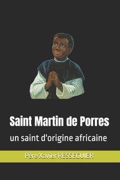 Saint Martin de Porrès: un saint d'origine africaine