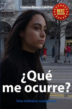 ¿que Me Ocurre?: Una Mañana Cualquiera