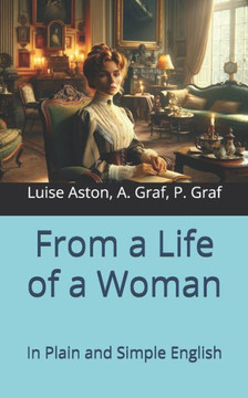 From a Life of a Woman: In Plain and Simple English