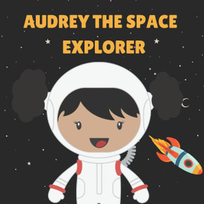 Audrey the Space Explorer: Personalised Children's Book (Girl 5)