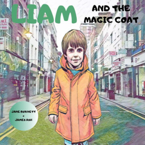 Liam And The Magic Coat: An enchanting story for children about a coat hiding a magical mystery
