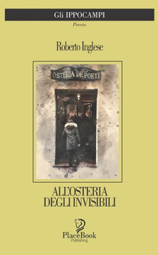 All'osteria Degli Invisibili: Poesie
