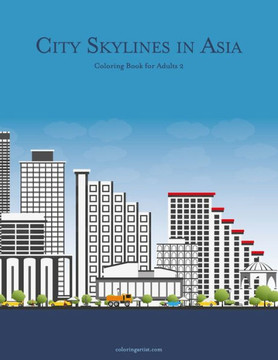 City Skylines in Asia Coloring Book for Adults 2