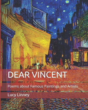 Dear Vincent: Poems about Famous Paintings and Artists