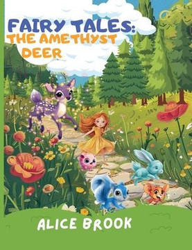 Fairy-Tales: The Amethyst Deer